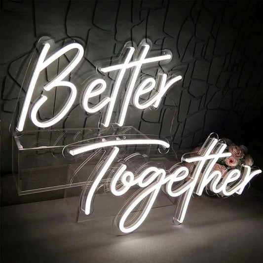 Better Together Neon Sign for Rent